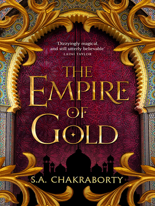 Title details for The Empire of Gold by Shannon Chakraborty - Available